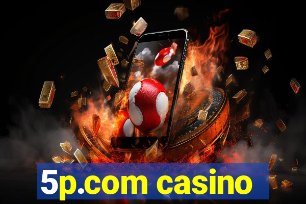 5p.com casino